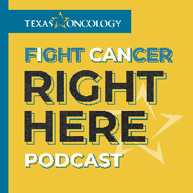 Image - Welcome to the Right Here Podcast from Texas Oncology